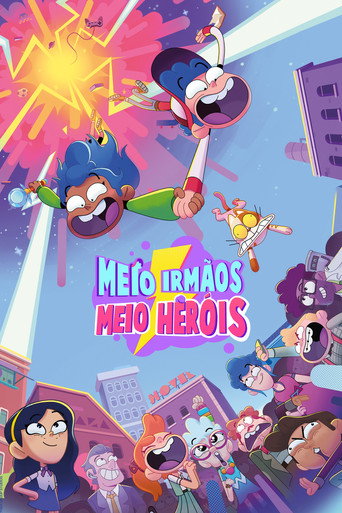 Assistir Meio-irmãos, Meio-heróis online dublado e legendado