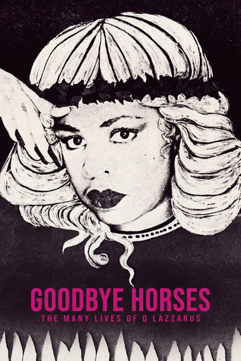 Assistir Goodbye Horses: As Várias Vidas de Q Lazzarus online dublado e legendado