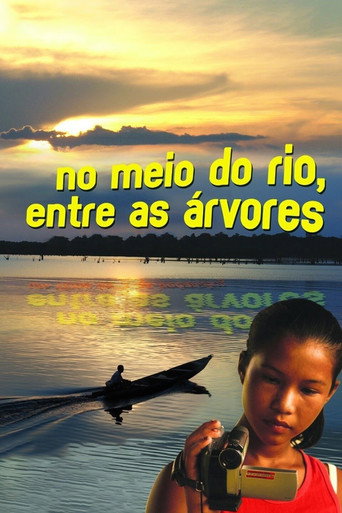 Assistir No Meio Do Rio, Entre As Árvores online dublado e legendado