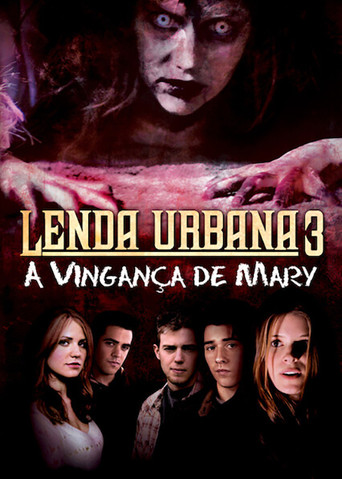 Assistir Lenda Urbana 3: A Vingança de Mary online dublado e legendado