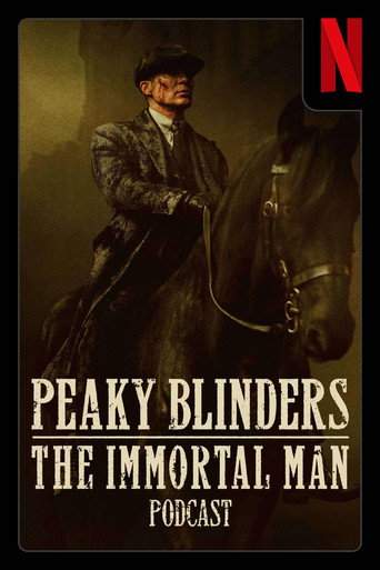 Poster de Peaky Blinders: O Homem Imortal – Podcast