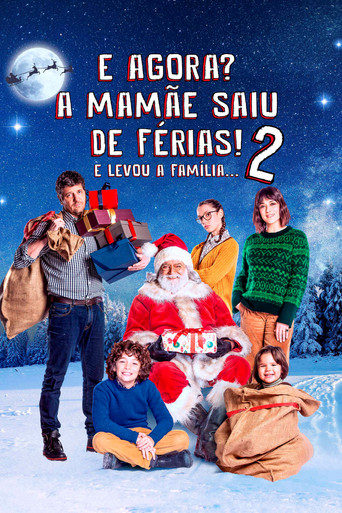 Assistir E Agora? A Mamãe Saiu de Férias! 2... E Levou a Família online dublado e legendado