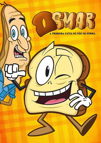 Assistir Osmar, a Primeira Fatia do Pão de Forma - A Série online dublado e legendado