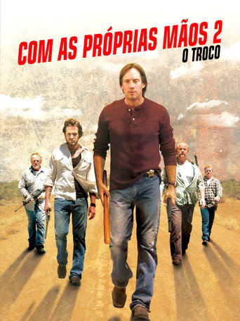 Assistir Com as Próprias Mãos 2: O Troco online dublado e legendado