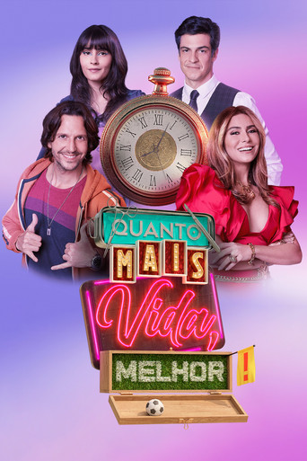 Assistir Quanto Mais Vida, Melhor! online dublado e legendado