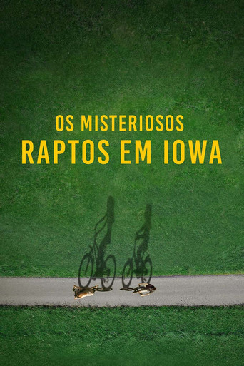 Assistir Os Misteriosos Raptos em Iowa online dublado e legendado