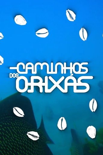 Assistir Caminhos dos Orixás online dublado e legendado