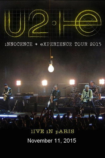 Assistir U2: iNNOCENCE + eXPERIENCE Live in Paris - 11/11/2015 online dublado e legendado