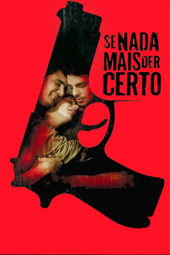 Assistir Se Nada Mais Der Certo online dublado e legendado