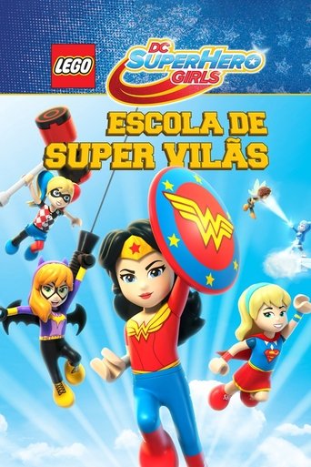 Assistir Lego DC Super Hero Girls: Escola de Super Vilãs online dublado e legendado