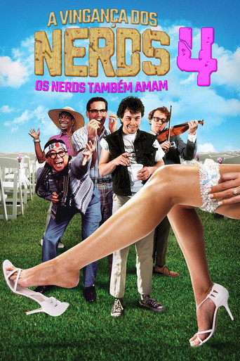 Assistir A Vingança dos Nerds 4: Os Nerds Também Amam online dublado e legendado