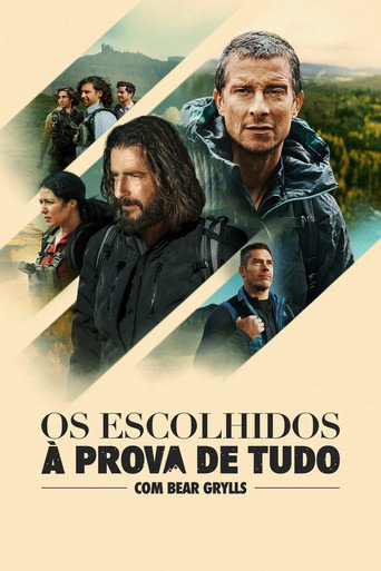 Assistir Os Escolhidos à Prova De Tudo Com Bear Grylls online dublado e legendado