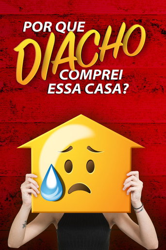 Assistir Por que Diacho Comprei Essa Casa? online dublado e legendado