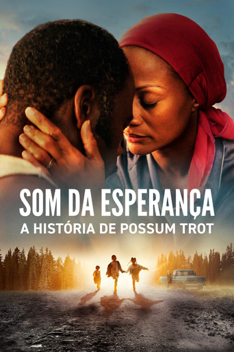 Poster de Som da Esperança: A História de Possum Trot