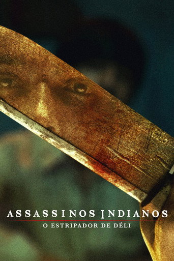 Assistir Assassinos Indianos: O Estripador de Déli online dublado e legendado