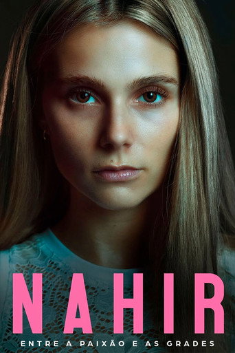 Assistir Nahir – Entre a Paixão e as Grades online dublado e legendado