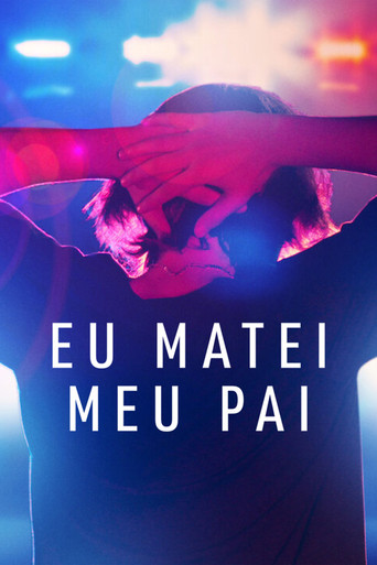 Assistir Eu Matei Meu Pai online dublado e legendado