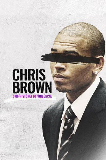 Assistir Chris Brown: Uma História de Violência online dublado e legendado