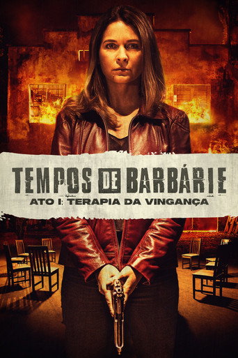Assistir Tempos de Barbárie - Ato I: Terapia da Vingança online dublado e legendado