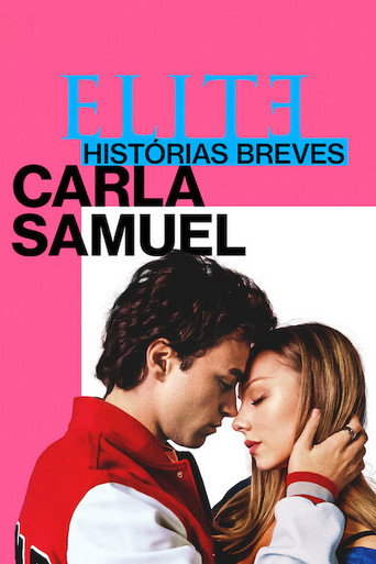 Assistir Elite Histórias Breves: Carla Samuel online dublado e legendado