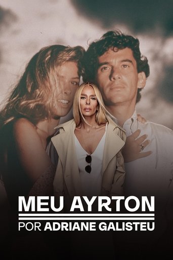 Assistir Meu Ayrton, por Adriane Galisteu online dublado e legendado