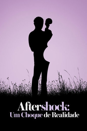 Assistir Aftershock: Um Choque de Realidade online dublado e legendado