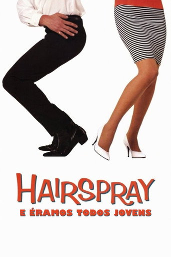 Assistir Hairspray: E Éramos Todos Jovens online dublado e legendado