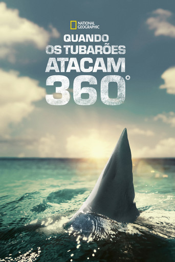 Assistir Quando os Tubarões Atacam 360° online dublado e legendado