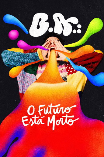 Assistir B.A.: O Futuro Está Morto online dublado e legendado