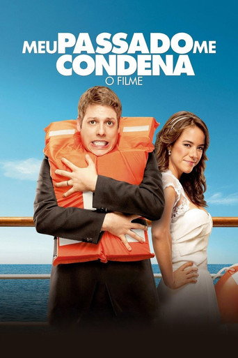 Assistir Meu Passado Me Condena: O Filme online dublado e legendado