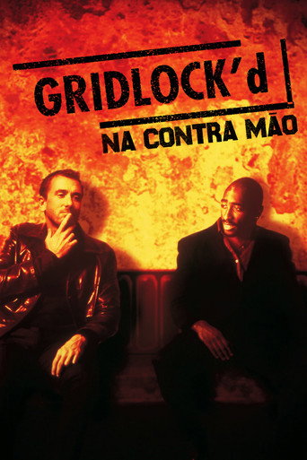 Assistir Gridlock'd - Na Contra Mão online dublado e legendado