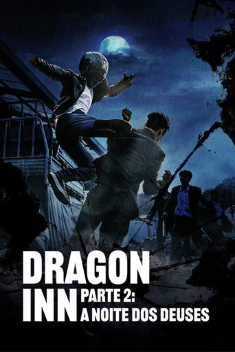 Assistir Dragon Inn Parte 2: A Noite dos Deuses online dublado e legendado