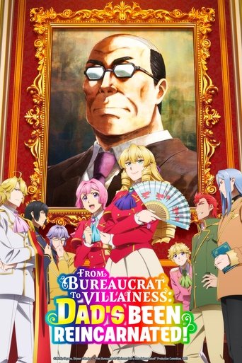 Poster de From Bureaucrat to Villainess: Dad's Been Reincarnated!