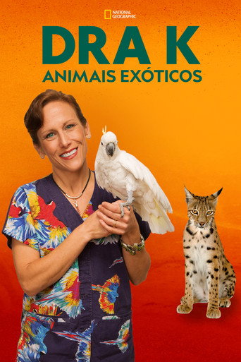 Assistir Dra K: Animais Exóticos online dublado e legendado