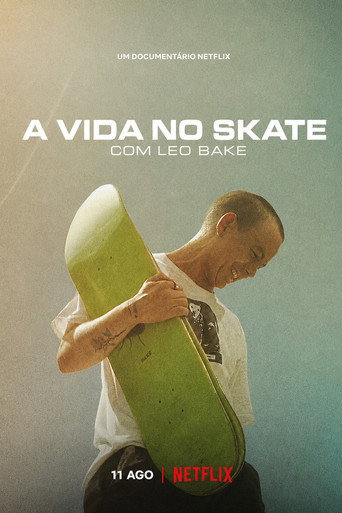 Assistir A Vida no Skate com Leo Baker online dublado e legendado