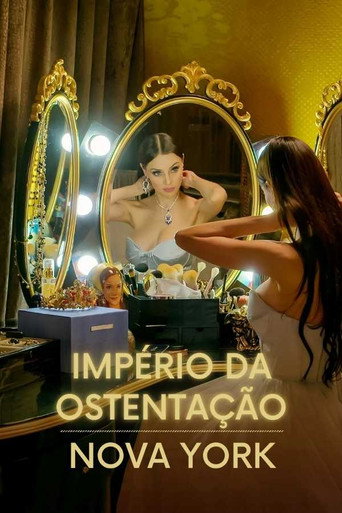 Assistir Império da Ostentação: Nova York online dublado e legendado