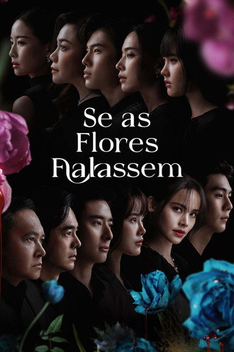 Assistir Se as Flores Falassem online dublado e legendado
