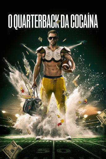 Assistir O Quarterback da Cocaína: Jogando para o Cartel online dublado e legendado