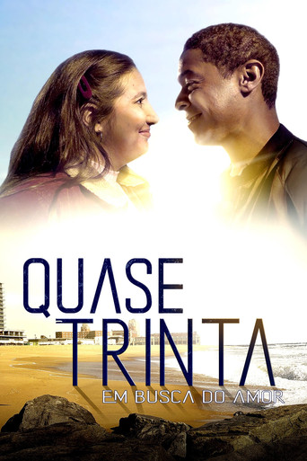 Assistir Quase Trinta - Em Busca do Amor online dublado e legendado