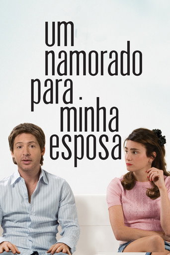 Assistir Um Namorado Para Minha Esposa online dublado e legendado
