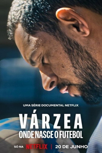 Assistir Várzea: Onde Nasce o Futebol online dublado e legendado