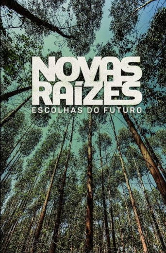 Assistir Novas Raízes – Escolhas do Futuro online dublado e legendado
