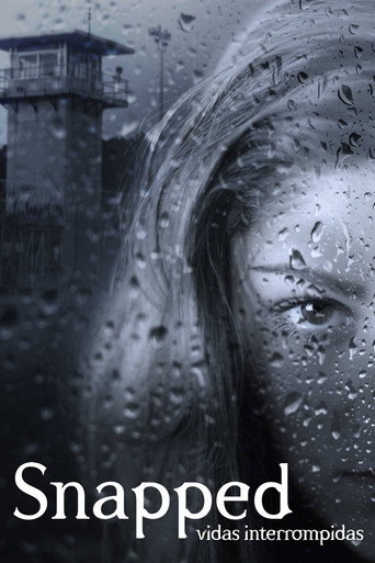 Poster de Snapped: Vidas Interrompidas