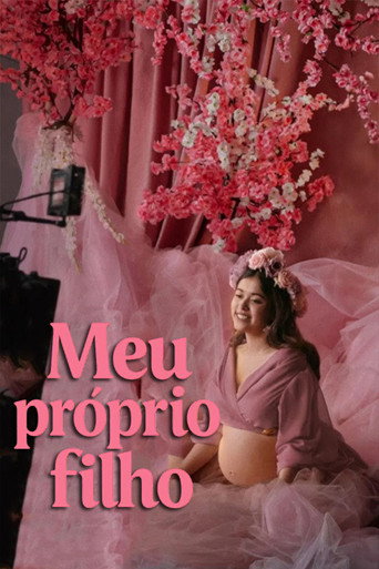 Assistir Meu Próprio Filho online dublado e legendado