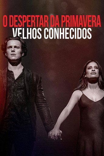 Assistir O Despertar da Primavera: Velhos Conhecidos online dublado e legendado
