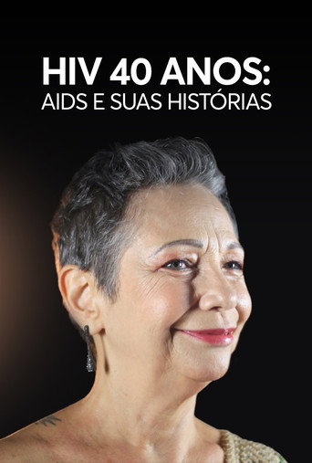 Assistir HIV 40 anos: AIDS e Suas Histórias online dublado e legendado