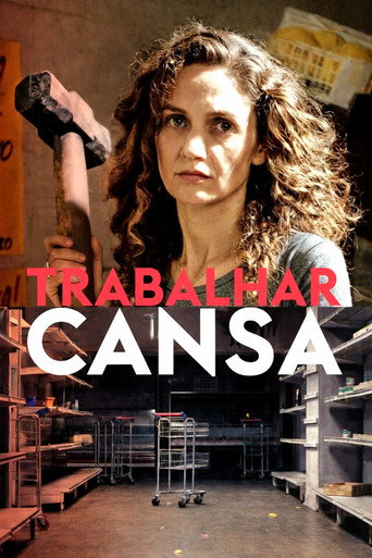Assistir Trabalhar Cansa online dublado e legendado