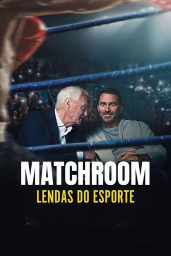Assistir Matchroom: Lendas do Esporte online dublado e legendado