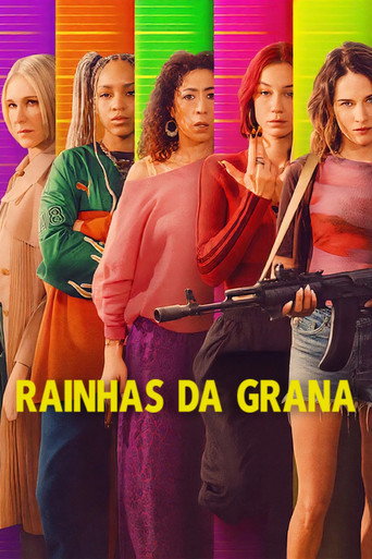 Assistir Rainhas da Grana online dublado e legendado