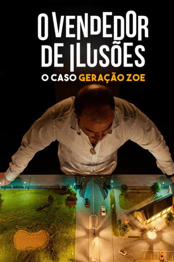 Assistir O Vendedor de Ilusões: O Caso Geração Zoe online dublado e legendado